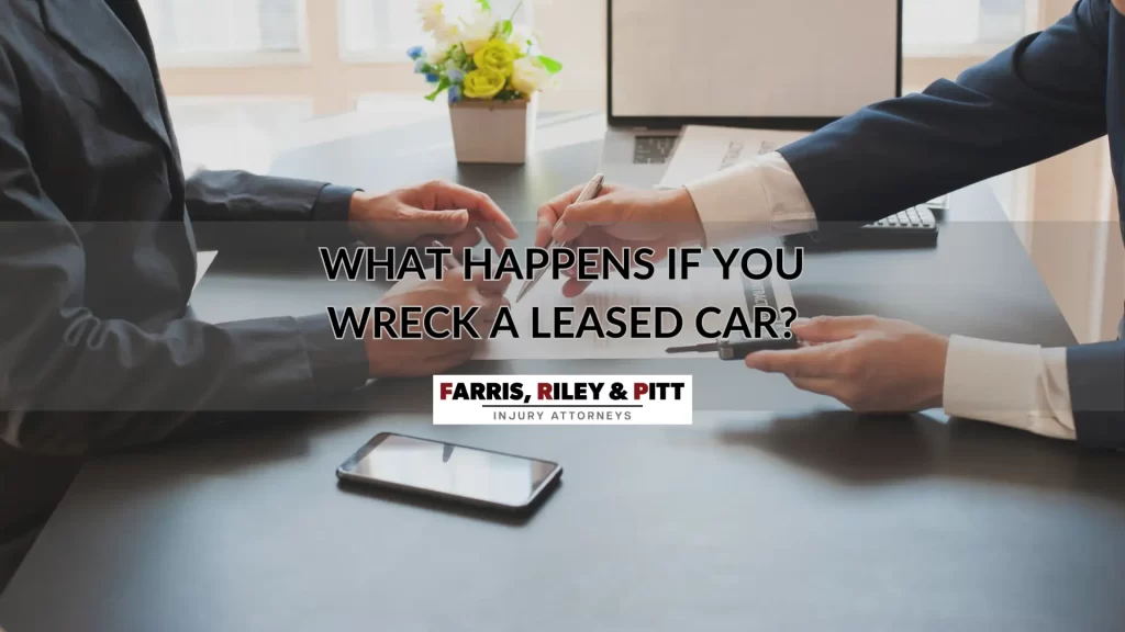 WHAT HAPPENS IF YOU WRECK A LEASED CAR