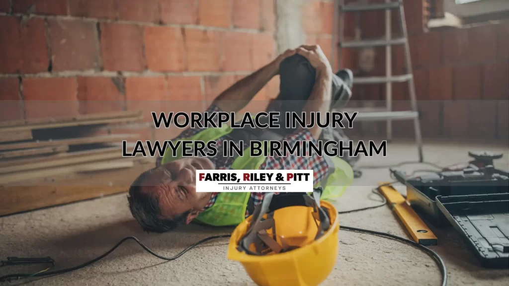 WORKPLACE INJURY LAWYERS IN BIRMINGHAM