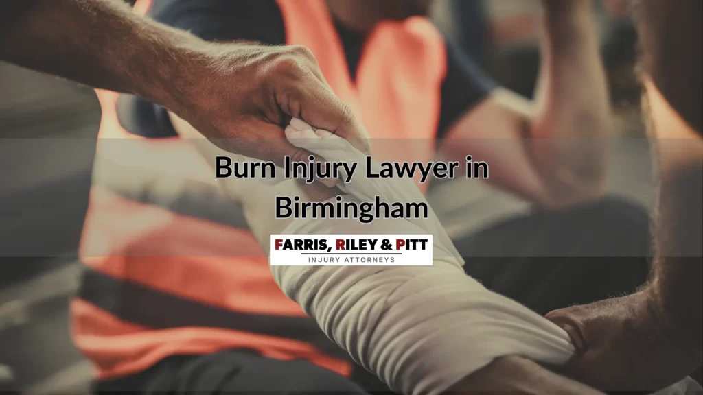 Burn Injury Lawyer in Birmingham