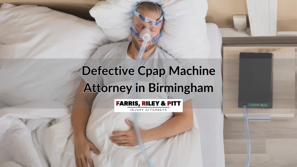 Defective Cpap Machine Attorney in Birmingham