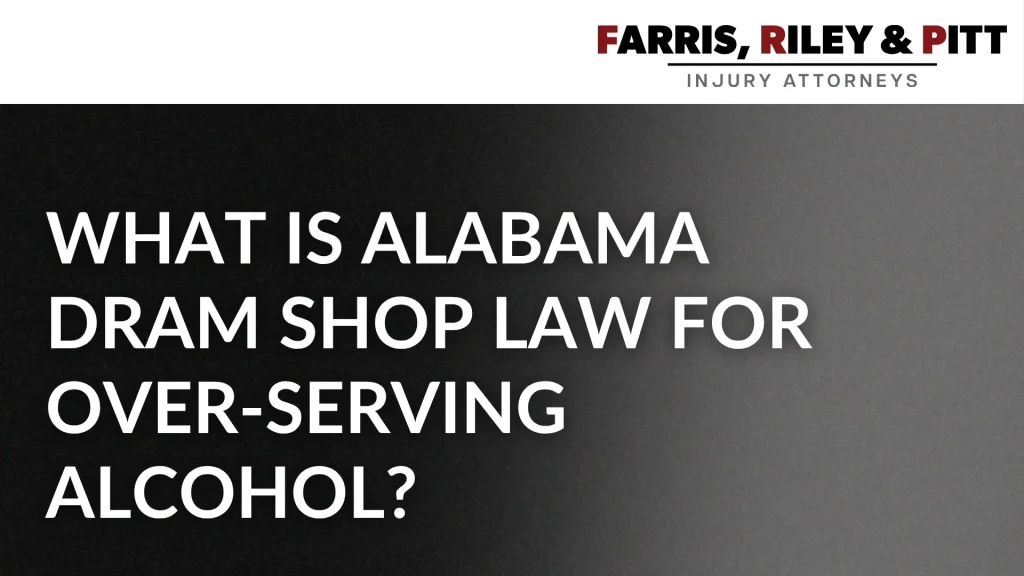 What Is Alabama Dram Shop Law for Over-Serving Alcohol